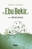 Canan`�n Can Dostu HZ. EBU BEK�R (r.a.)