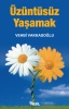 �z�nt�s�z Ya�amak