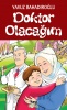 DOKTOR OLACA�IM