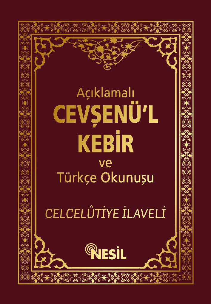 Açıklamalı Cevşenü'l Kebir ve Türkçe Okunuşu / Kenan Demirtaş